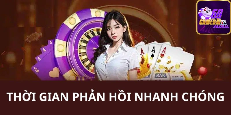 68 game bài trả lời và xử lý nhanh chóng cho người chơi